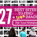27 Best Sites to Find Free Images for Your Website