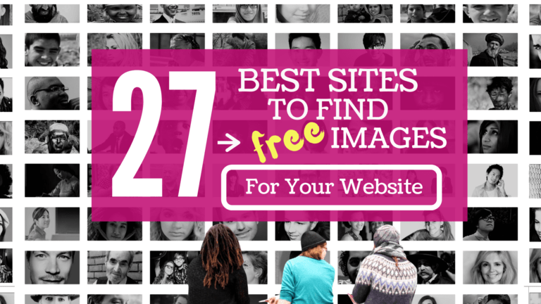 27 Best Sites to Find Free Images for Your Website